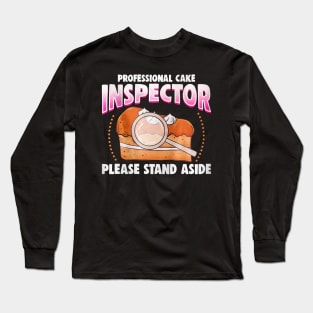 Cake Inspector Long Sleeve T-Shirt